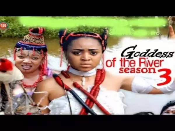Video: Goddess Of The River [Season 3] - Latest Nigerian Nollywoood Movies 2018